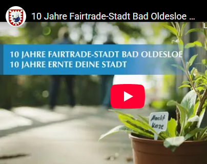 10 Jahre Fairtrade-Stadt Bad Oldesloe – 10 Jahre Ernte deine Stadt 